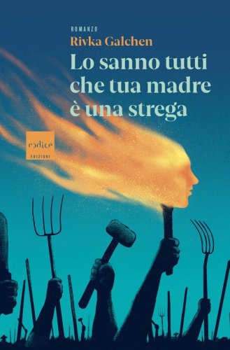 Lo sanno tutti che tua madre &egrave; una strega