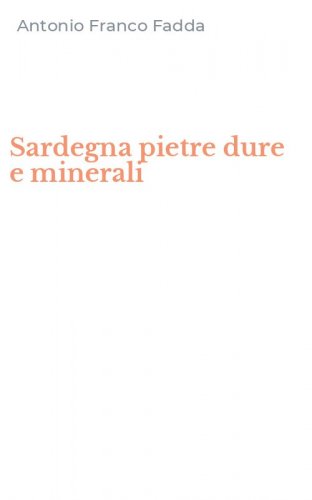Sardegna pietre dure e minerali