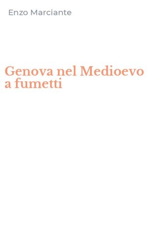 Genova nel Medioevo a fumetti