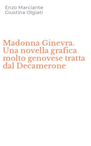 Madonna Ginevra. Una novella grafica molto genovese tratta dal Decamerone