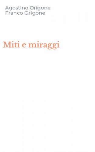 Miti e miraggi