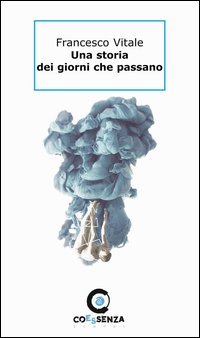 Una storia dei giorni che passano