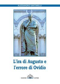 L'ira di Augusto e l'errore di Ovidio