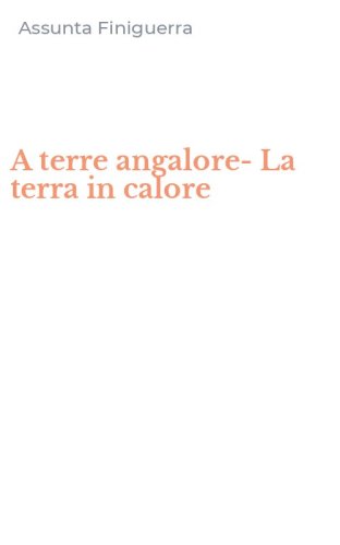 A terre angalore-La terra in calore