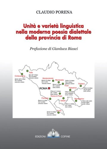 Unit&agrave; e variet&agrave; linguistica nella moderna poesia dialettale della provincia di Roma