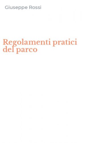 Regolamenti pratici del parco