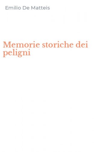 Memorie storiche dei peligni