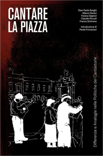 Cantare la piazza. Differenze e analogie nelle politiche dei cantastorie