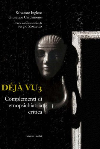 D&eacute;j&agrave; vu. Laboratori di etnopsichiatria critica