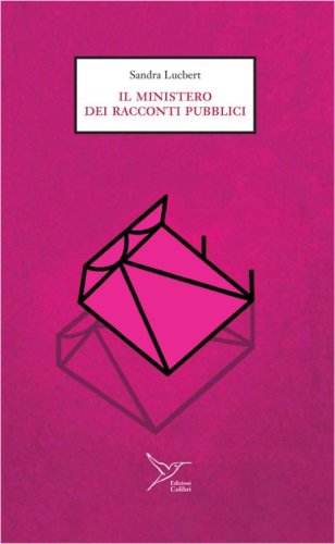 Il ministero dei racconti pubblici