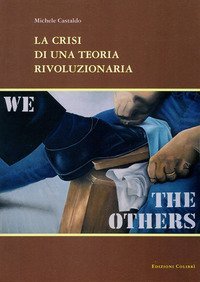 La crisi di una teoria rivoluzionaria