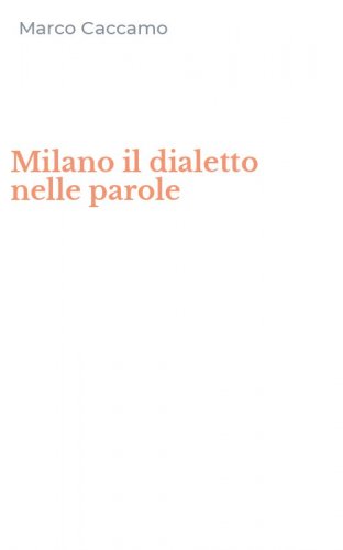 Milano il dialetto nelle parole