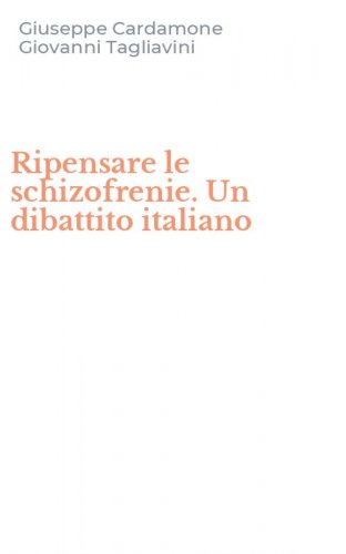 Ripensare le schizofrenie. Un dibattito italiano