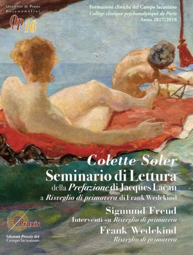 Seminario di Lettura della Prefazione di Jacques Lacan. A &laquo;Risveglio di primavera&raquo; di Frank Wedekind