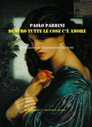 Dentro tutte le cose c'&egrave; amore