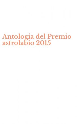 Antologia del Premio astrolabio 2015