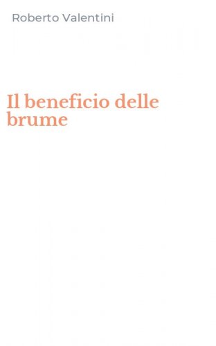 Il beneficio delle brume