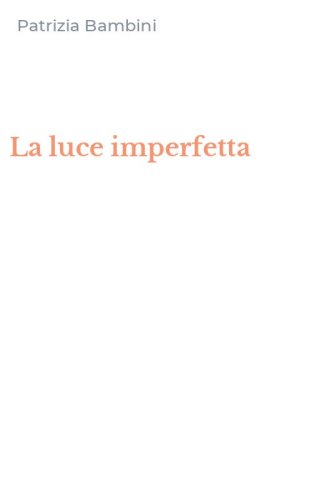 La luce imperfetta