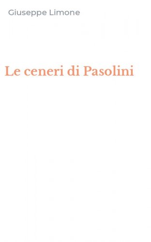 Le ceneri di Pasolini