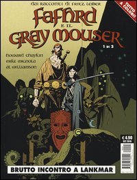 Brutto incontro a Lankmar. Fafhrd e il Gray Mouser