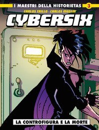 Cybersix. I maestri della historietas