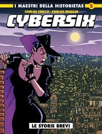 Cybersix. I maestri della historietas