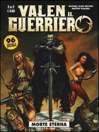 Morte eterna. Valen il guerriero