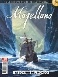 Rimbaud-Magellano. Gli esploratori della storia