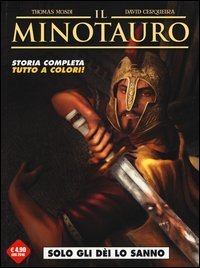 Solo gli dei lo sanno. Il minotauro