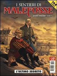 L'ultimo segreto. I sentieri di Malefosse