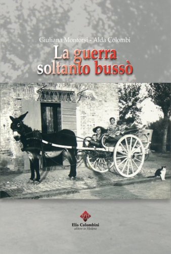 La guerra soltanto buss&ograve;