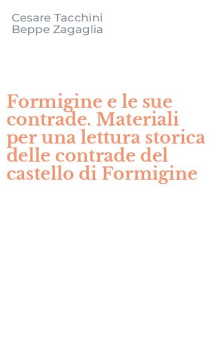 Formigine e le sue contrade. Materiali per una lettura storica delle contrade del castello di Formigine