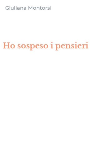 Ho sospeso i pensieri