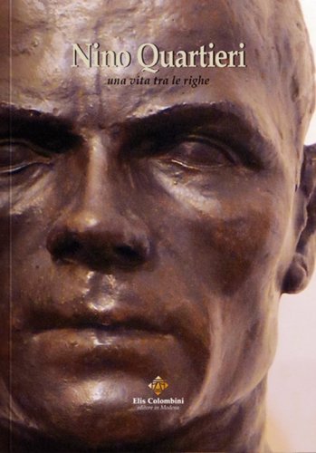 Nino Quartieri. Una vita tra le righe