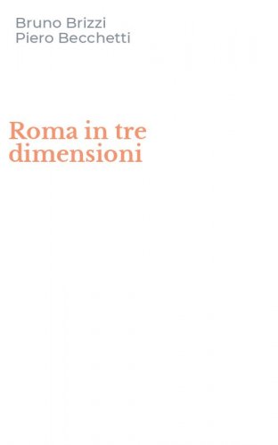 Roma in tre dimensioni