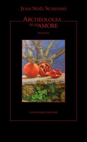 Archeologia di un amore