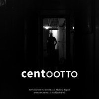 Centootto. Fotografie in mostra