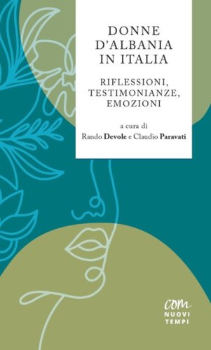 Donne D'Albania in Italia. Riflessioni, testimonianze, emozioni