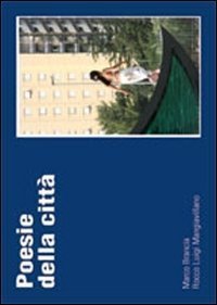 Poesia della citt&agrave;