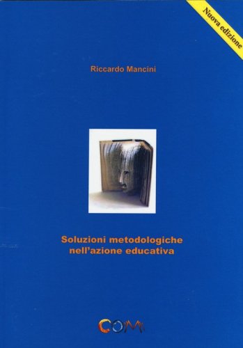 Soluzioni metodologiche nell'azione educativa