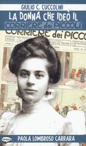 La donna che ide&ograve; il Corriere dei piccoli