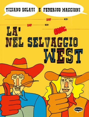 L&agrave; nel selvaggio West