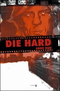 Die hard. Anno uno