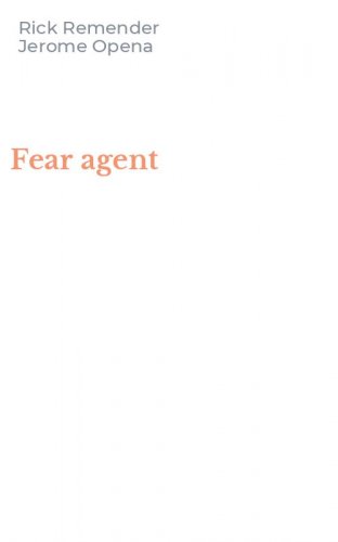 Fear agent