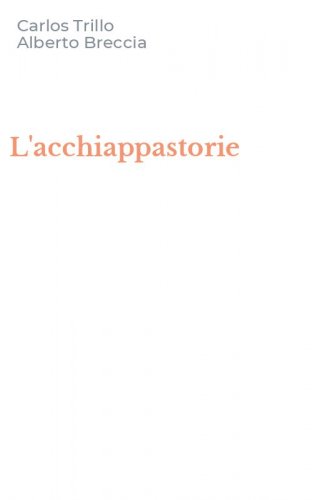 L'acchiappastorie