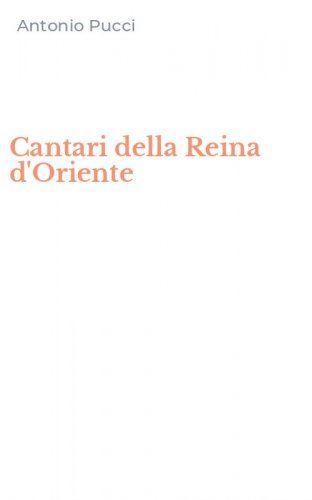 Cantari della Reina d'Oriente