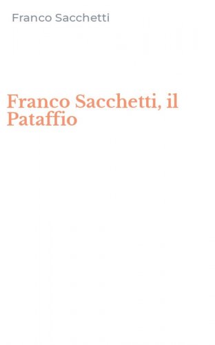 Franco Sacchetti, il Pataffio