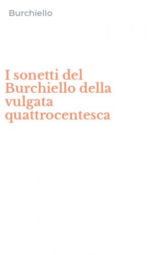 I sonetti del Burchiello della vulgata quattrocentesca