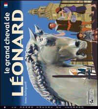 Le grand cheval de L&eacute;onard