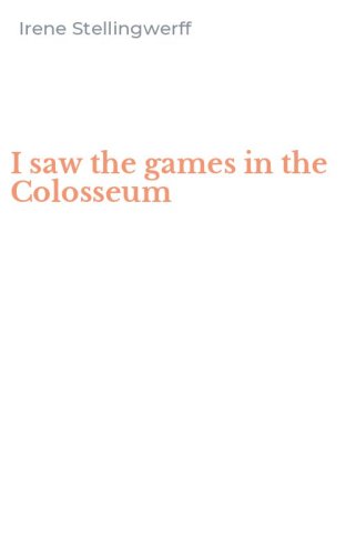 I saw the games in the Colosseum